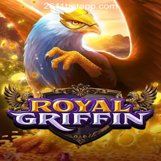 Exploring the Enchanting World of RoyalGriffin: A Premier Choice at 2611BET Online Casino Brasil #1