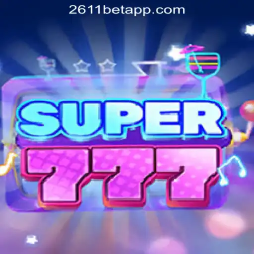 Exploring Super777: The Ultimate Experience at 2611BET Online Cassino Brasil #1